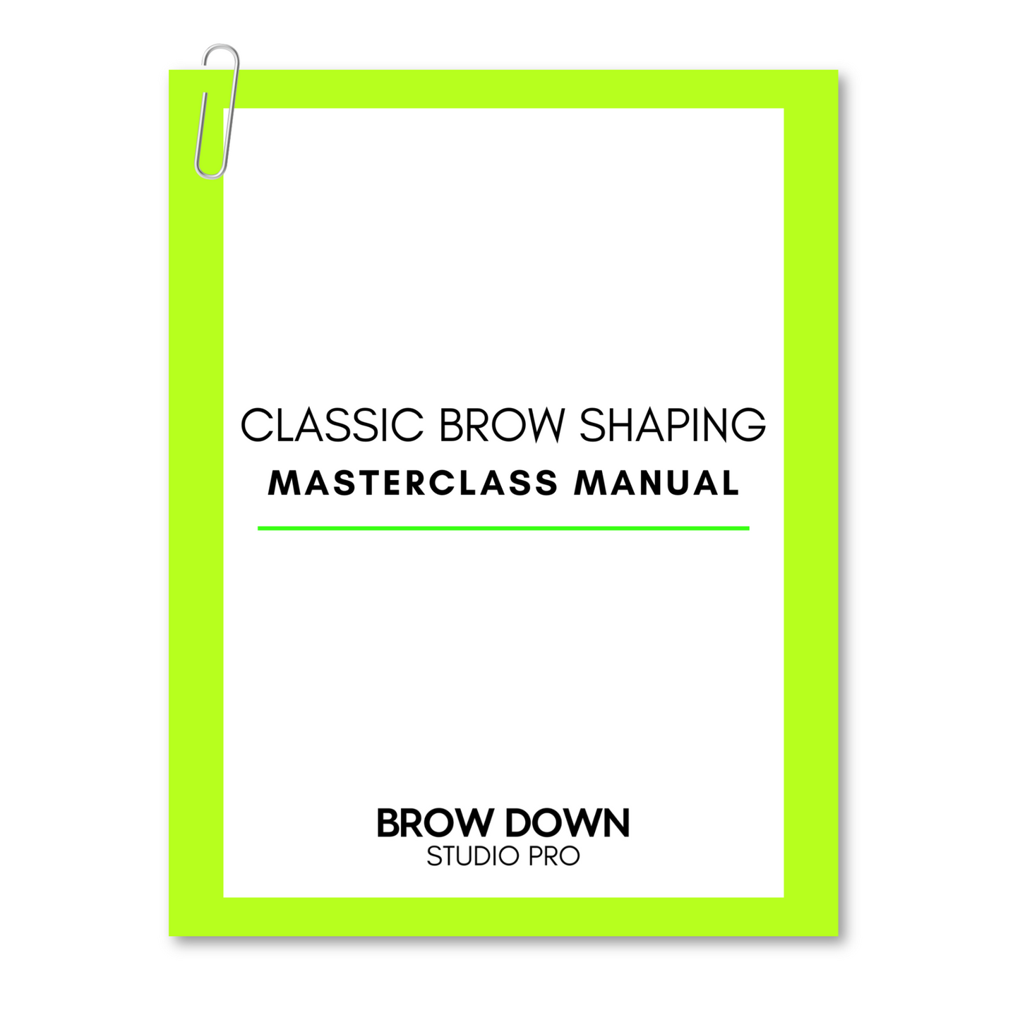 Classic Brow Shaping Step-by-Step Digital Manual