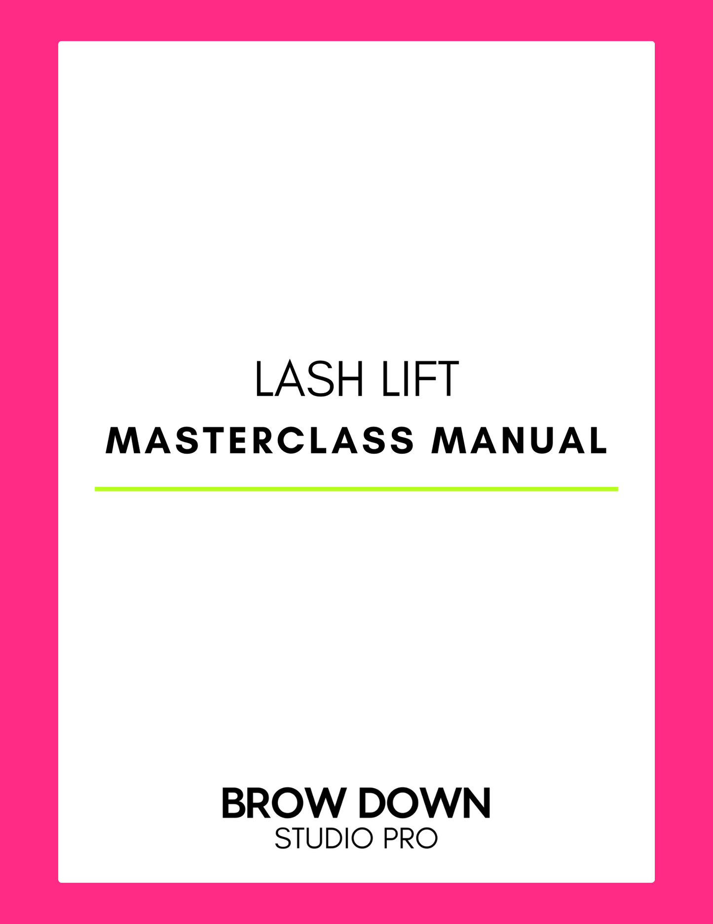 Lash Lift Step-by-Step Digital Manual