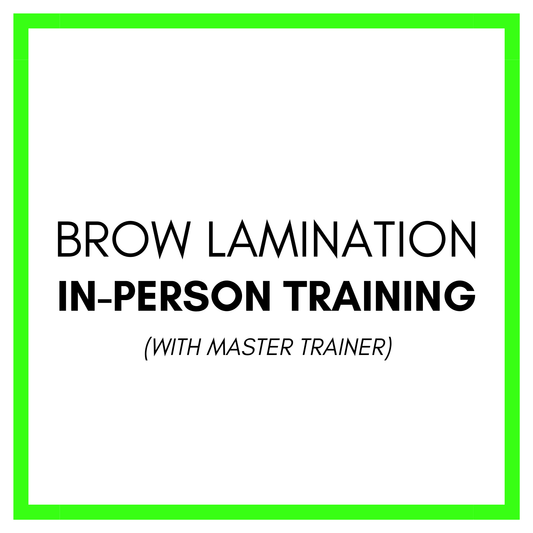 In-Person Brow Lamination Training with Master Trainer