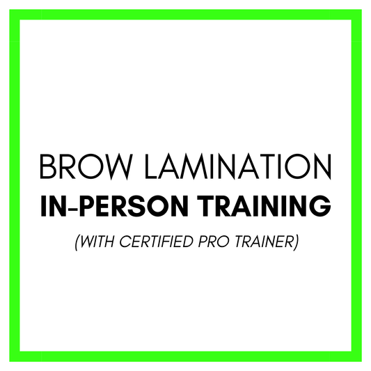 In-Person Brow Lamination Training with Certified Pro Trainer